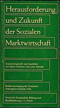 Herausforderung und Zukunft der Sozialen Marktwirtschaft
