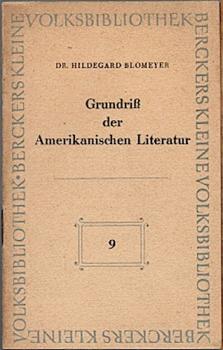 Grundriß der Amerikanischen Literatur (= Berckers kleine Volksbibliothek; 9)