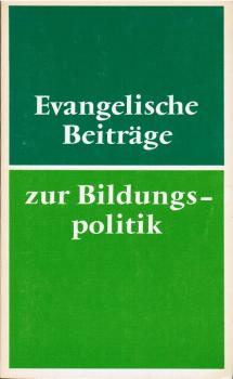 Evangelische Beiträge zur Bildungspolitik