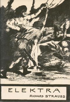 Elektra. Tragödie in einem Aufzuge. Musik von Richard Strauss