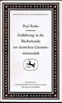 Einführung in die Bücherkunde zur deutschen Literaturwissenschaft (= Realienbücher für Germanisten. Abt.: Literaturwissenschaftliche Methodenlehre)