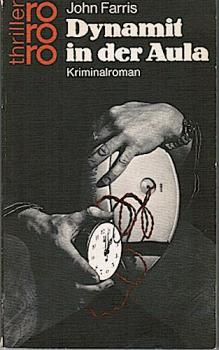 Dynamit in der Aula. Kriminalroman