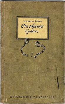 Die schwarze Galeere (= Wiesbadener Volksbücher, Nr. 18)