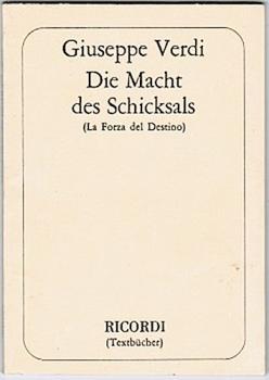 Die Macht des Schicksals (La Forza des Destino). Oper in vier Akten (= Ricordi Textbücher)