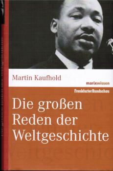 Die großen Reden der Weltgeschichte
