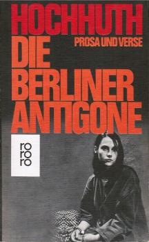 Die Berliner Antigone. Prosa und Verse