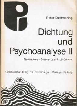 Dichtung und Psychoanalyse II. Shakespeare - Goethe - Jean Paul - Doderer
