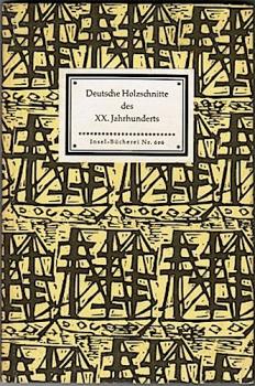 Deutsche Holzschnitte des XX. Jahrhunderts. 42 Bildtafeln (= Insel-Bücherei Nr. 606)