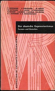 Der deutsche Expressionismus. Formen und Gestalten