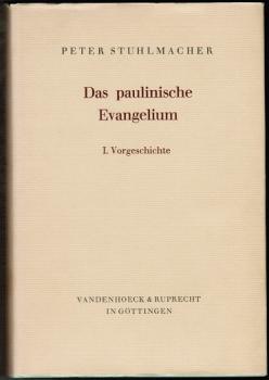 Das paulinische Evangelium. I. Vorgeschichte (= Forschungen zur Religion und Literatur des Alten und Neuen Testaments)