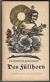 Das Füllhorn. Lieder und Balladen der Kindheit. Mit einem Nachgesang