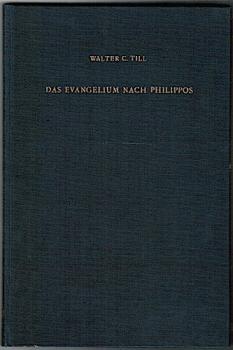 Das Evangelium nach Philippos (= Patristische Texte und Studien, Bd. 2)