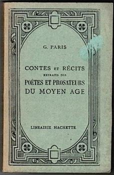 Contes et récits extraits des poètes et prosateurs du moyen age