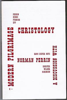 Christology in a modern Pilgrimage. A Discussion with Norman Perrin.