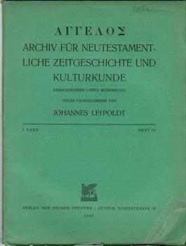 Angelos. Archiv für neutestamentliche Zeitgeschichte und Kulturkunde, 1. Band 1925, Heft 3/4