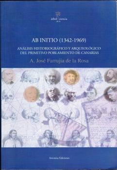 Ab Initio (1342-1969). Análisis historiográfico y arqueológico del primitivio poblamiento de Canarias