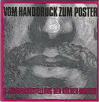 8. Jugendausstellung im Wallraf-Richartz-Museum: Vom Handdruck zum Poster. Eine Einführung in die graphischen Techniken und die maschinellen Druckverfahren