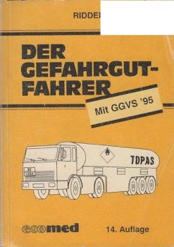 Der Gefahrgut-Fahrer : [mit GGVS '95].