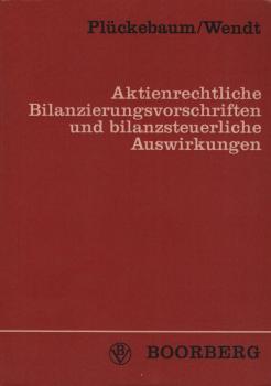 Aktienrechtliche Bilanzierungsvorschriften und bilanzsteuerliche Auswirkungen.