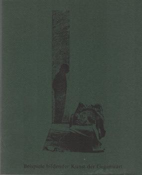 Beispiele bildender Kunst der Gegenwart : Dokumentation der Kunstsammlung des Kernforschungszentrums Karlsruhe ; mit dem vollständigen Verzeichnis der Werke der Sammlung und der Chronik des Kunstprojektes für das Institut Laue-Langevin in Grenoble ; [Kata