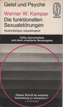 Die funktionellen Sexualstörungen : beeinträchtigte Liebesfähigkeit.