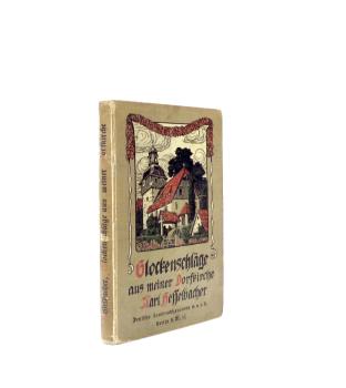 Glockenschläge aus meiner Dorfkirche : Religiöse Betrachtgn aus d. Bauernleben