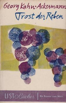 Trost der Reben : Ein Brevier vom Wein.