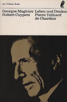 Leben und Denken Pierre Teilhard de Chardins