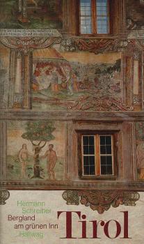 Tirol : Bergland am grünen Inn