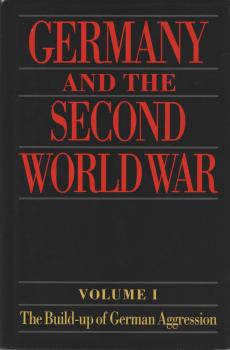 Germany and the Second World War. Volume I, The build-up of German aggression