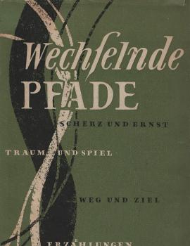 Wechselnde Pfade.