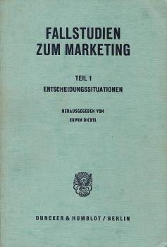 Fallstudien zum Marketing Teil 1. Entscheidungssituationen