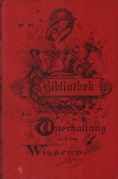 Bibliothek der Unterhaltung und des Wissens; Jahrgang 1896, 2. Band