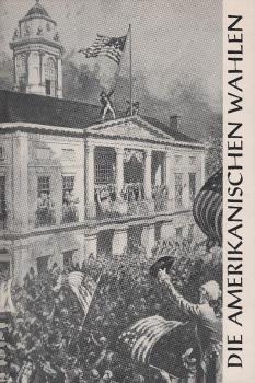 Die Amerikanischen Wahlen 1964.