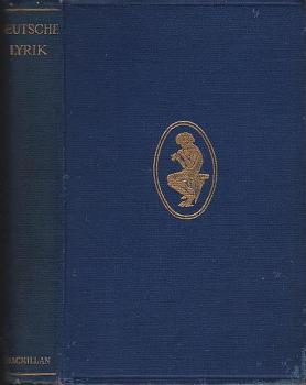 Deutsche lyrik; selected and arranged with notes and a literary introduction