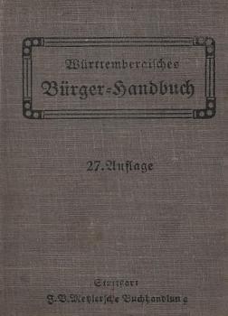 Württembergisches Bürger-Handbuch : Im Anhang die wichtigsten Vorschriften der Reichsversicherungsverordnung