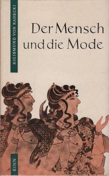 Der Mensch und die Mode : mit zwei Epilogen.