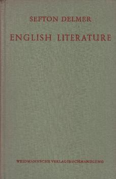 English Literature from Beowulf to T. S. Eliot : For the use of schools, universities and private students / F. Sefton Delmer