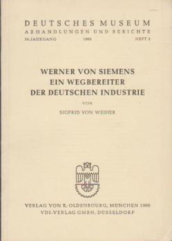 Werner von Siemens ein Wegbereiter der deutschen Industrie.