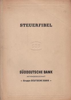 Steuerfibel : Stand d. Gesetzgebung 1. Sept. 1955 / [Hrsg.:] Rheinisch-Westf. Bank, Hauptverwaltung Düsseldorf