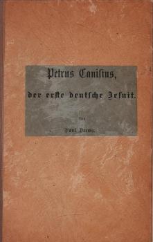 Petrus Canisius : der erste deutsche Jesuit