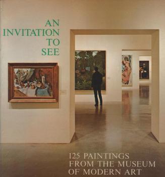 Invitation to See. 125 Paintings from the Museum of Modern Art.