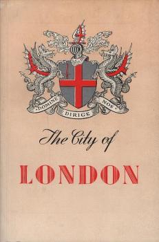 The City of London. An Illustrated Guide.