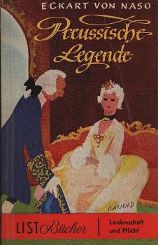 Preussische Legende : Geschichte einer Liebe