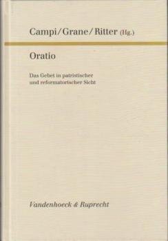 Oratio : das Gebet in patristischer und reformatorischer Sicht