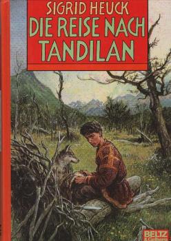 Die Reise nach Tandilan: Abenteuer-Roman (Beltz & Gelberg)