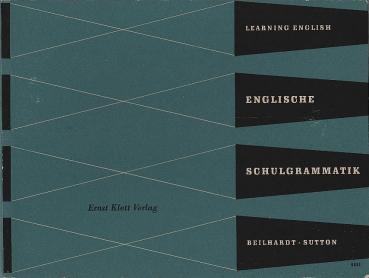 Learning English, Unterrichtswerk für höhere Lehranstalten; Teil: Englische Schulgrammatik (Hauptband + Beiheft)