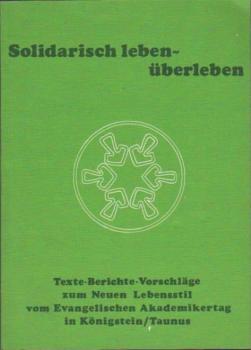Solidarisch leben, überleben.