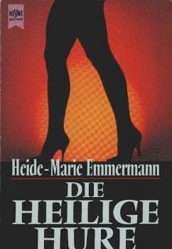 Die heilige Hure : "Credo an Gott und sein Fleisch"