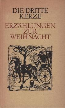Die dritte Kerze : Erzählungen z. Weihnacht